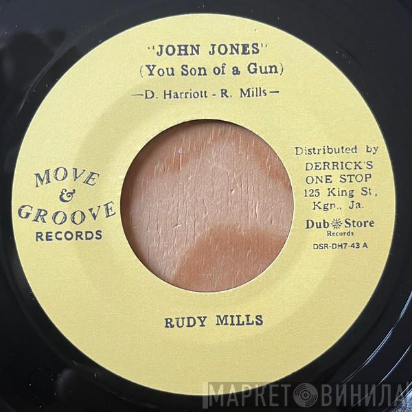 Rudy Mills - John Jones ( You Son Of A Gun )  / Place Called Happiness