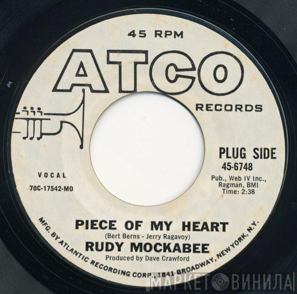 Rudy Mockabee - Piece Of My Heart