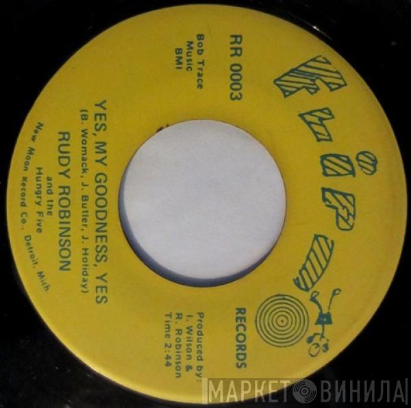 Rudy Robinson & The Hungry Five - Yes, My Goodness, Yes / Vick
