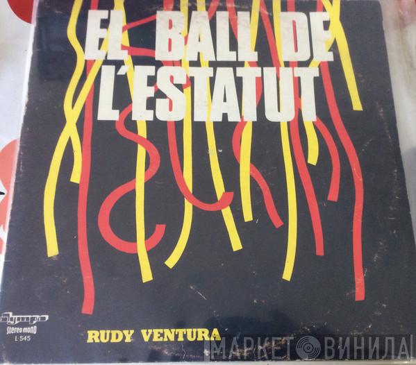 Rudy Ventura - El Ball De L'Estatut