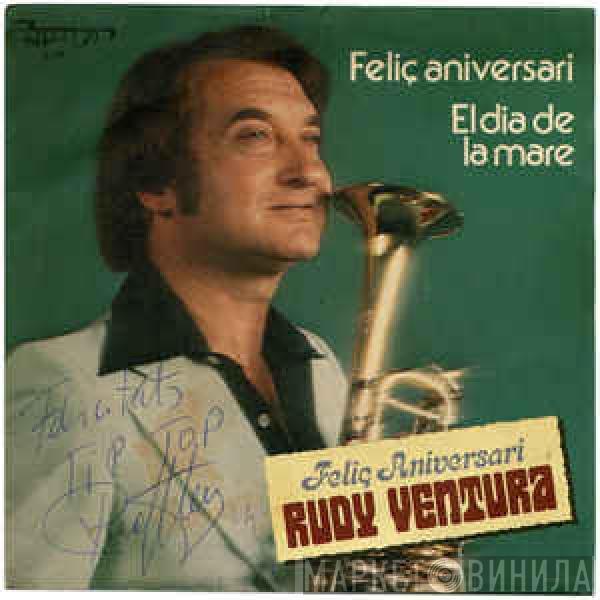 Rudy Ventura - Feliç Aniversari