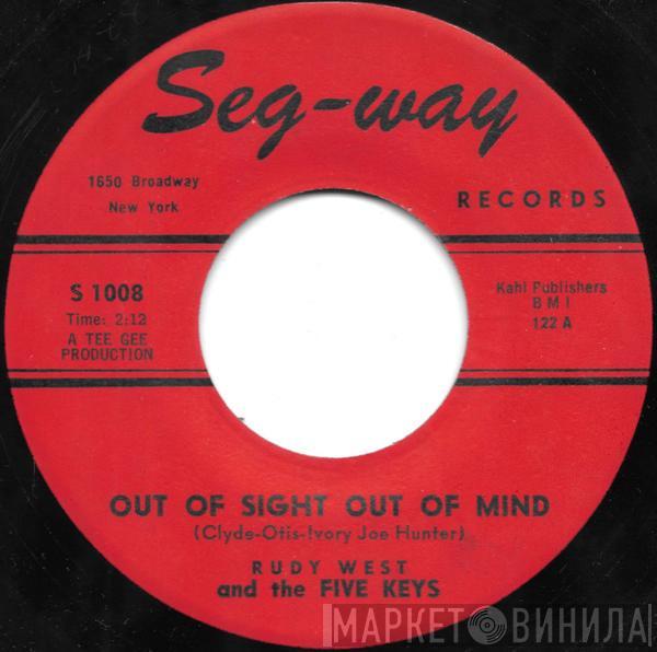 Rudy West, The Five Keys - Out Of Sight Out Of Mind / You're The One