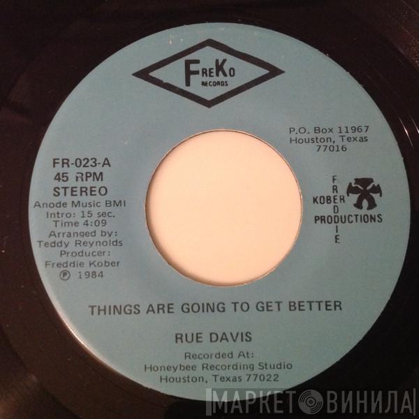 Rue Davis - Things Are Going To Get Better