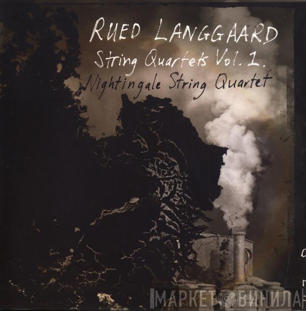 Rued Langgaard, Nightingale String Quartet - String Quartets Vol. 1