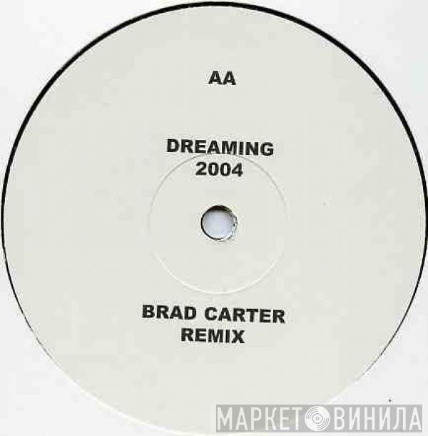 Ruff Driverz, Arrola - Dreaming 2004