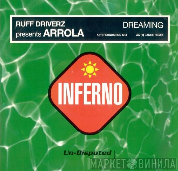 Ruff Driverz, Arrola - Dreaming