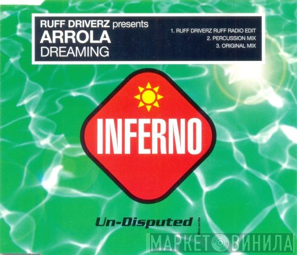 Ruff Driverz, Arrola - Dreaming