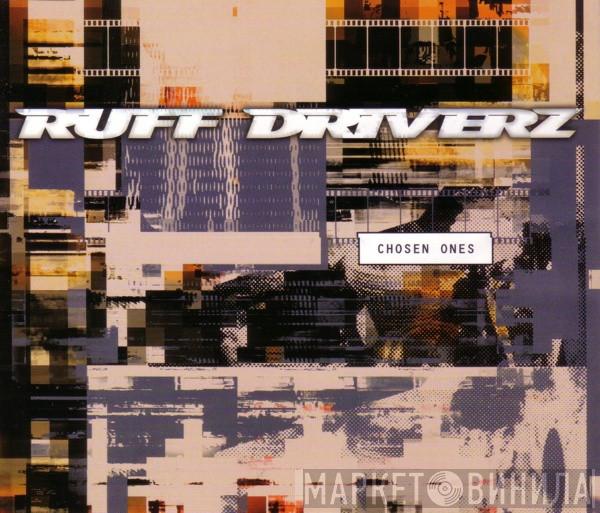Ruff Driverz - Chosen Ones
