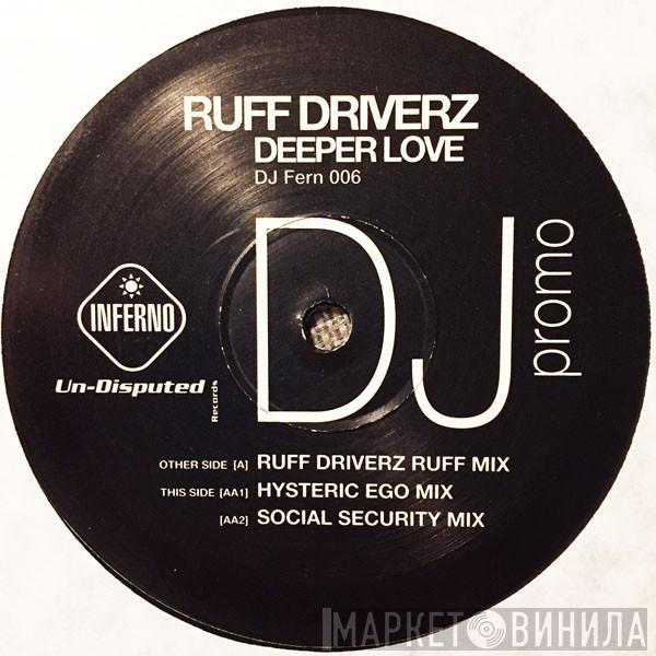 Ruff Driverz - Deeper Love