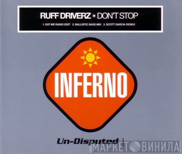 Ruff Driverz - Don't Stop