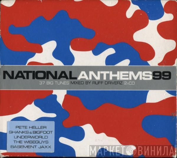Ruff Driverz - National Anthems 99