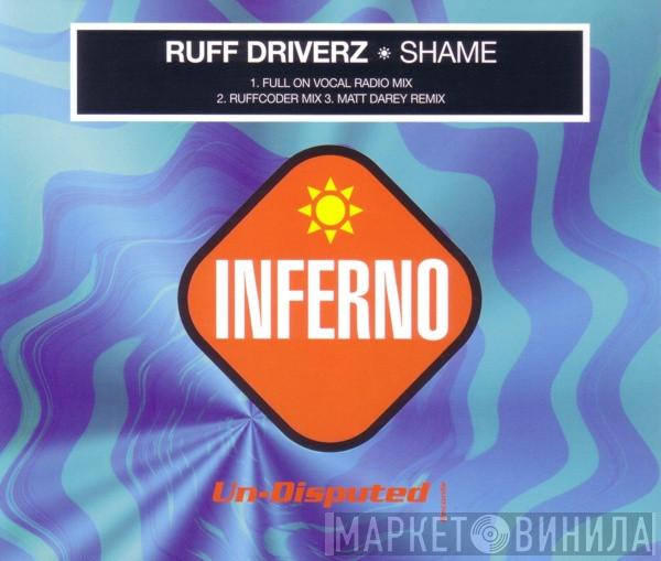 Ruff Driverz - Shame