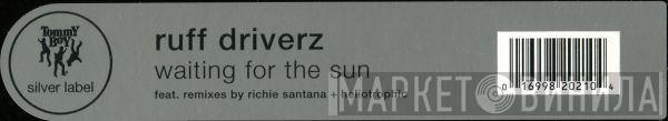  Ruff Driverz  - Waiting For The Sun