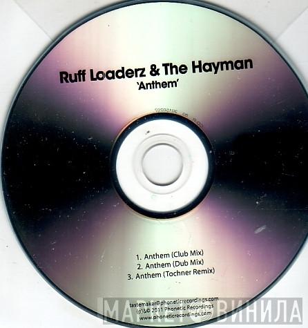 Ruff Loaderz, The Hayman - Anthem