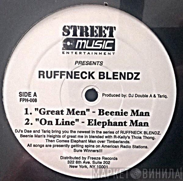  - Ruffneck Blendz