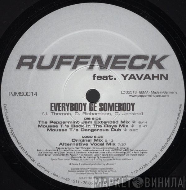 Ruffneck, Yavahn - Everybody Be Somebody