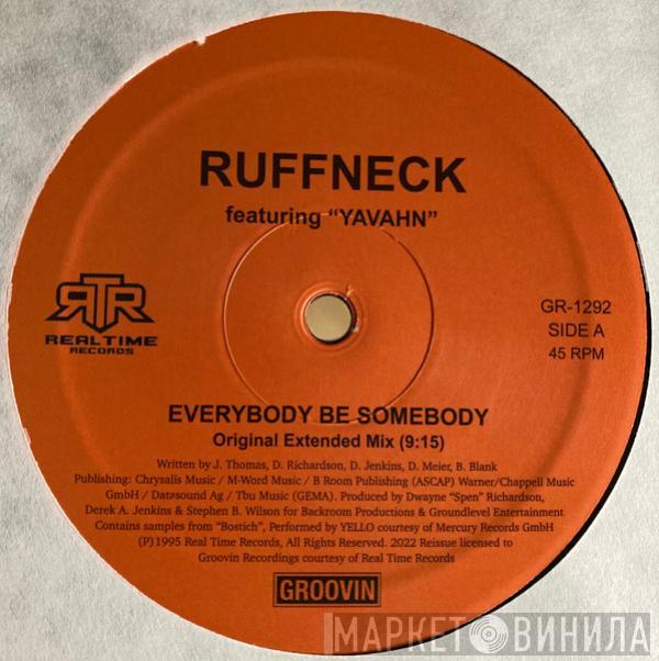 Ruffneck, Yavahn - Everybody Be Somebody