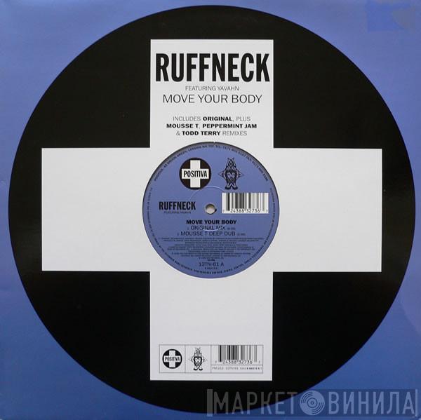 Ruffneck, Yavahn - Move Your Body