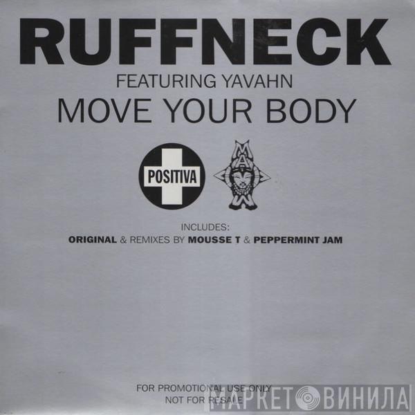 Ruffneck, Yavahn - Move Your Body