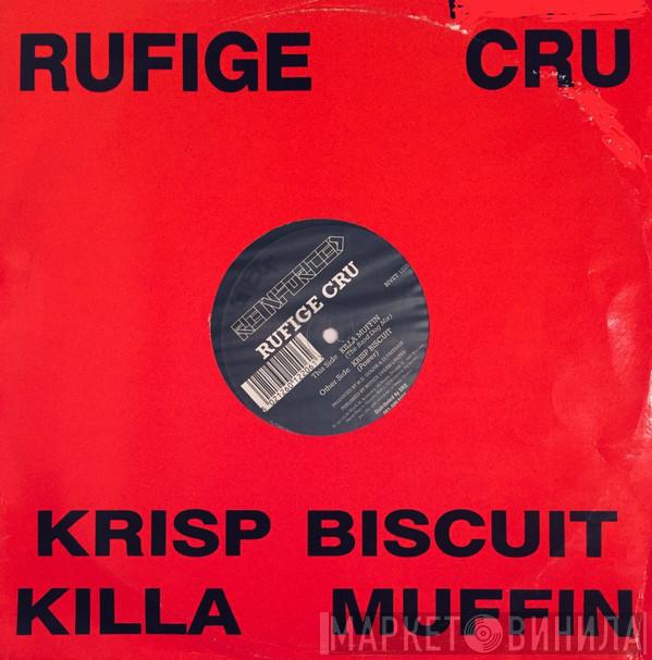 Rufige Kru - Krisp Biscuit / Killa Muffin
