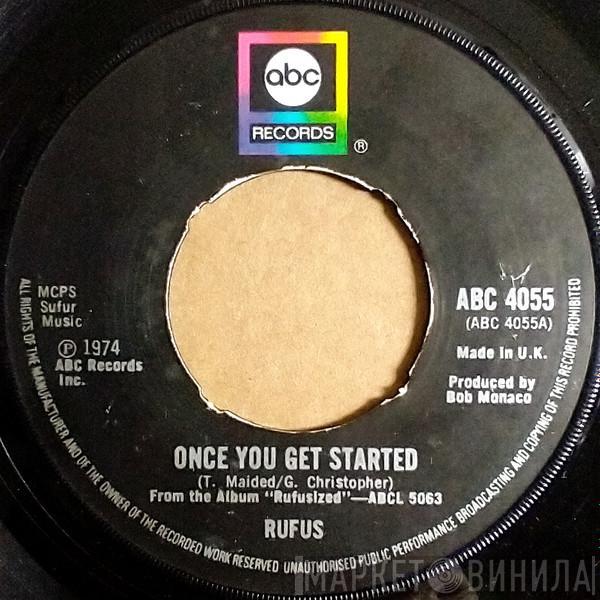 Rufus  - Once You Get Started / Right Is Right