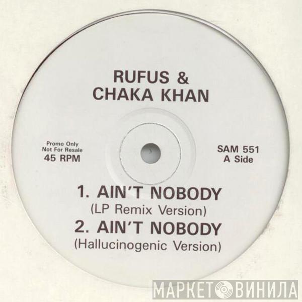  Rufus & Chaka Khan  - Ain't Nobody (Remix)