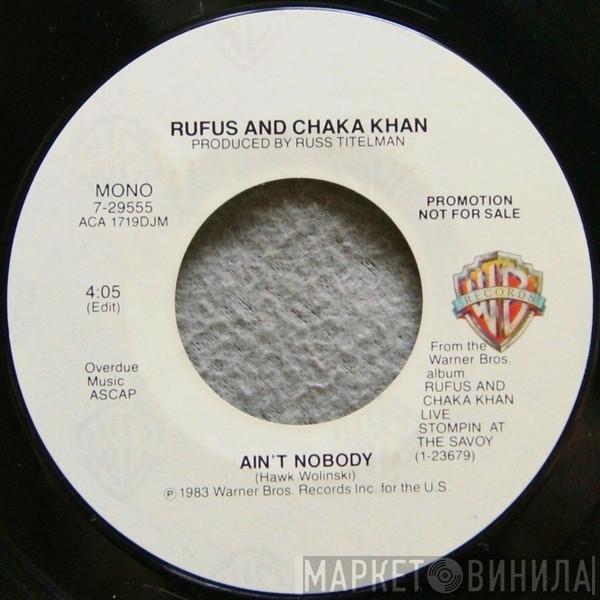  Rufus & Chaka Khan  - Ain't Nobody