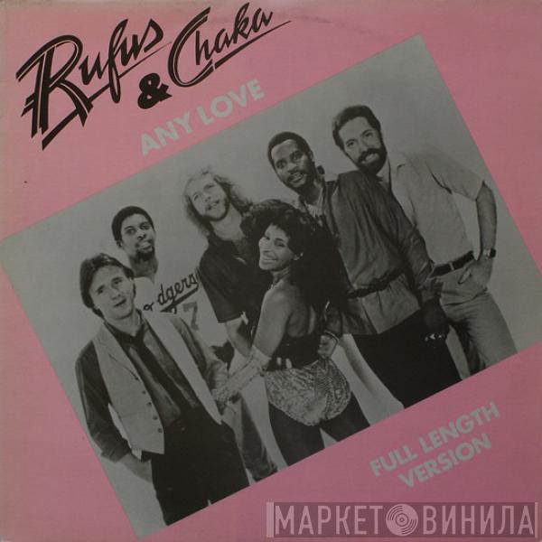  Rufus & Chaka Khan  - Any Love (Full Length Version)