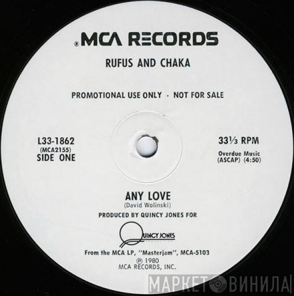  Rufus & Chaka Khan  - Any Love