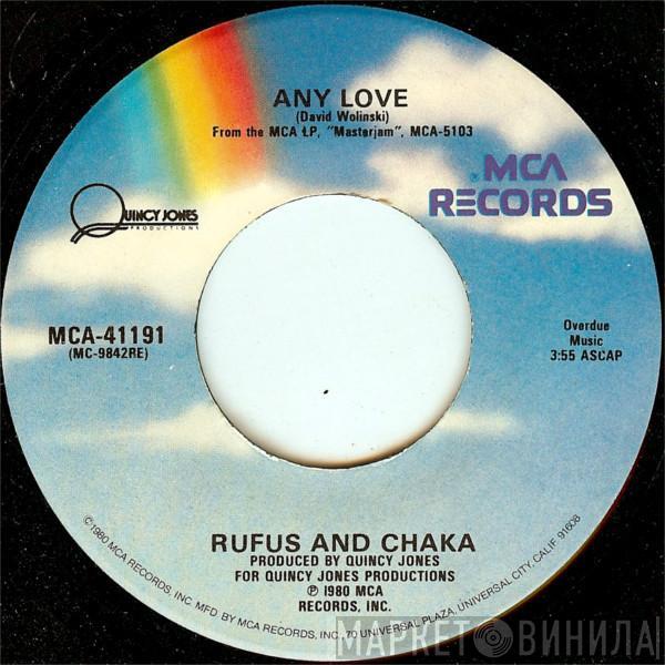  Rufus & Chaka Khan  - Any Love