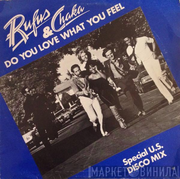 Rufus & Chaka Khan - Do You Love What You Feel (Special U.S. Disco Mix)