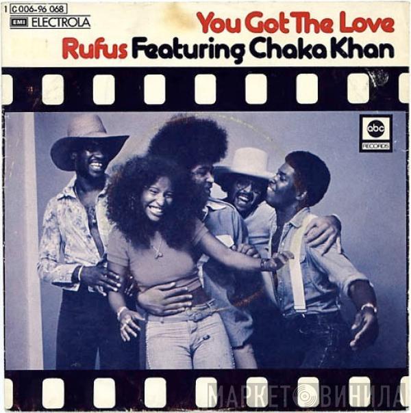  Rufus & Chaka Khan  - You Got The Love