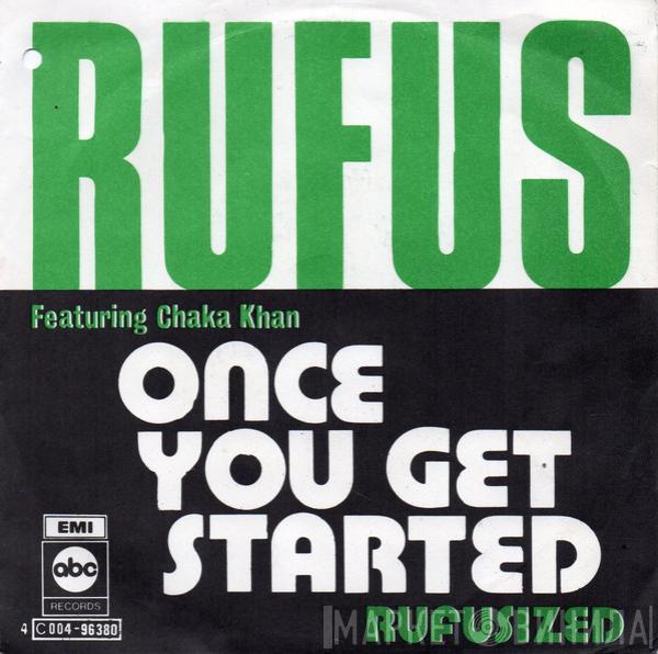 Rufus - Once You Get Started