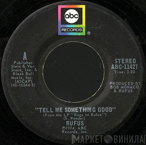Rufus - Tell Me Something Good / Smokin' Room