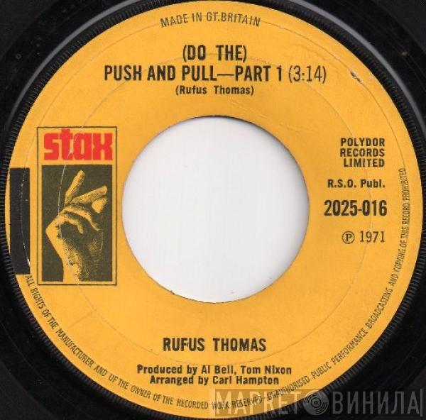 Rufus Thomas - (Do The) Push And Pull