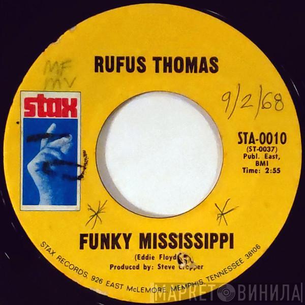  Rufus Thomas  - Funky Mississippi / So Hard To Get Along With