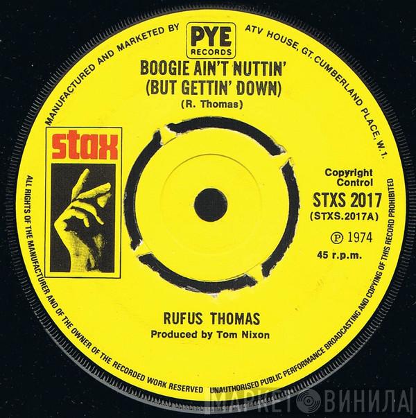 Rufus Thomas - Boogie Ain't Nuttin' (But Gettin' Down)