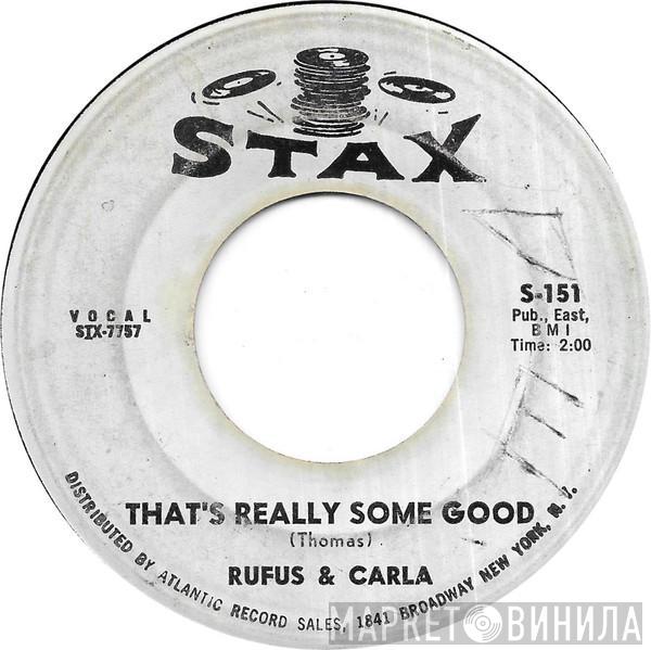 Rufus Thomas, Carla Thomas - That's Really Some Good