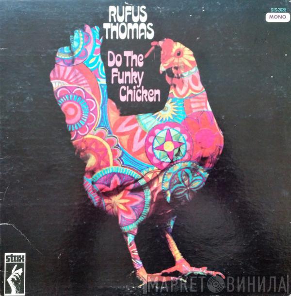  Rufus Thomas  - Do The Funky Chicken