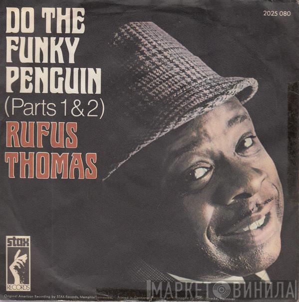  Rufus Thomas  - Do The Funky Penguin (Parts 1 & 2)