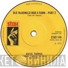 Rufus Thomas - Old McDonald Had A Farm Part 2