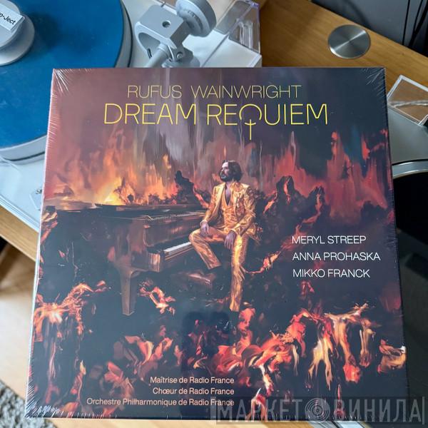 Rufus Wainwright, Anna Prohaska, Meryl Streep - Dream Requiem