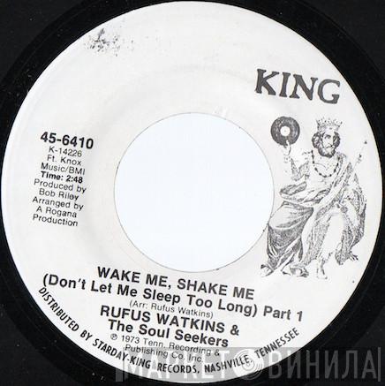 Rufus Watkins & The Soul Seekers - Wake Me, Shake Me (Don't Let Me Sleep Too Long)