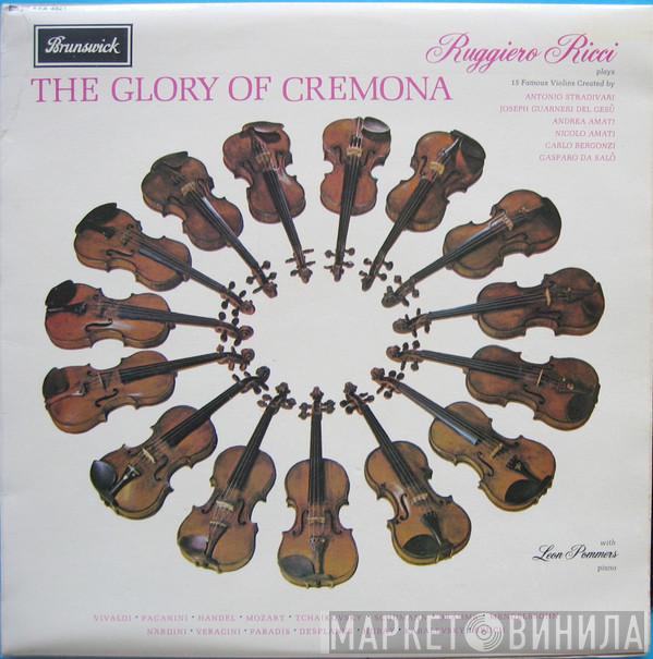Ruggiero Ricci - The Glory Of Cremona