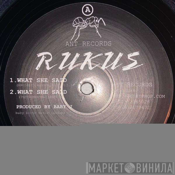 Rukus - What She Said