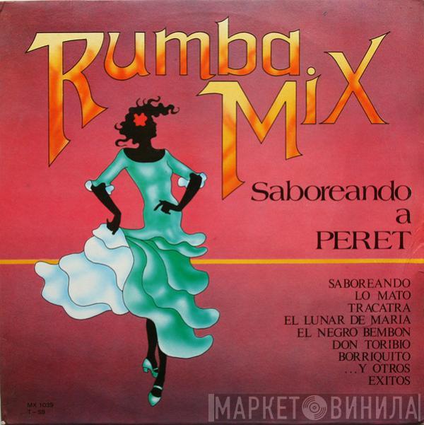  - Rumba Mix (Saboreando A Peret)