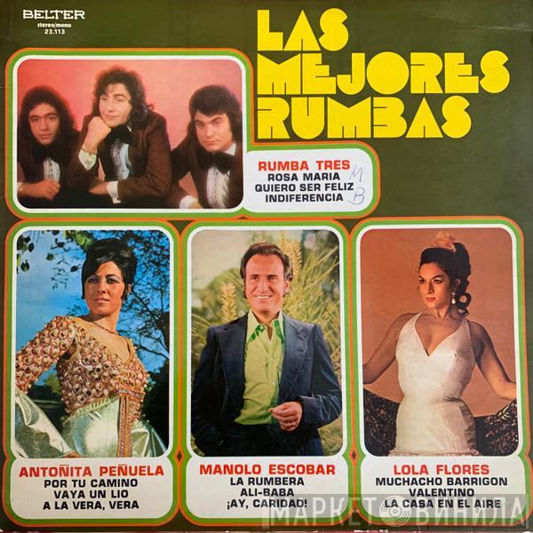 Rumba Tres, Antoñita Peñuela, Manolo Escobar, Lola Flores - Las Mejores Rumbas