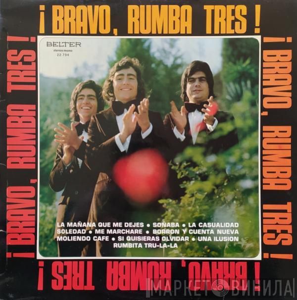 Rumba Tres - Bravo!!!