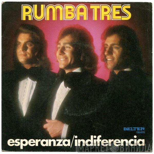 Rumba Tres - Esperanza / Indiferencia