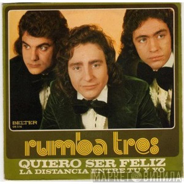 Rumba Tres - Quiero Ser Feliz